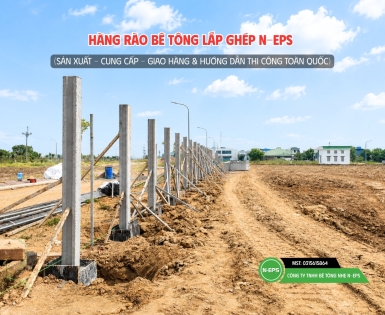 Hình Ảnh Hướng Dẫn Thi Công Hàng Rào Lắp Ghép N-EPS Tại Hà Nội
