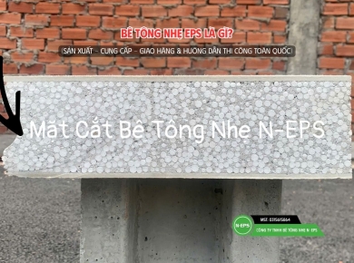 Bê Tông Nhẹ EPS Là Gì? Cấu Tạo Và Lý Do Chủ Thầu Tin Dùng