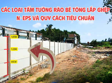 Tấm tường rào bê tông nhẹ N-EPS có mấy loại? Quy cách như thế nào?