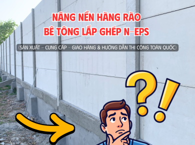 Muốn Nâng Nền Thì Phải Thi Công Hàng Rào Lắp Ghép Như Thế Nào Sẽ Phù Hợp?